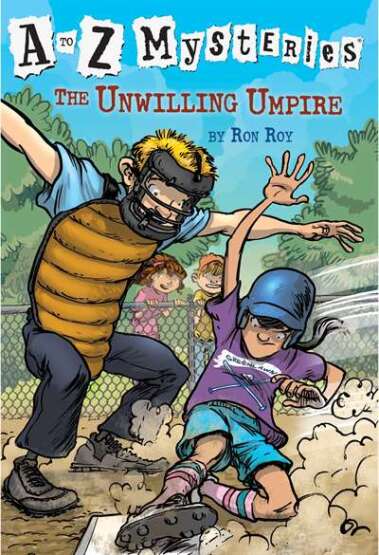 A to Z Mysteries: The Unwilling Umpire - Random House Books for Young Readers USA