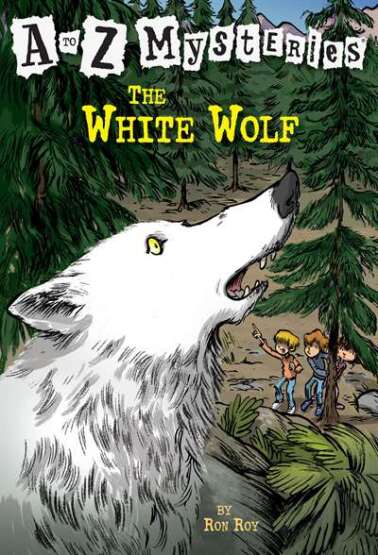 A to Z Mysteries: The White Wolf - Random House Books for Young Readers USA