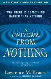 A Universe From Nothing: Why There Is Something Rather Than Nothing - Atria Books