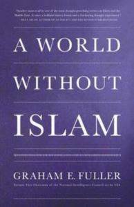 A World Without Islam - Back Bay Books