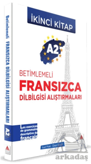 A2 - Betimlemeli Fransızca Dilbilgisi Alıştırmaları (İkinci Kitap) - Delta Kültür Yayınevi
