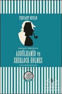 Abdülhamid Ve Sherlock Holmes (Günümüz Türkçesi) - 1