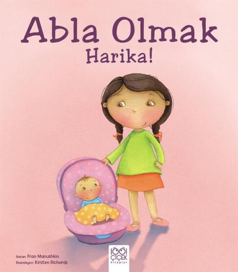 Abla Olmak Harika! - 1001 Çiçek Kitaplar