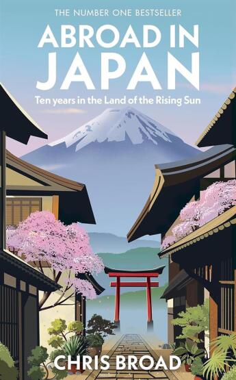 Abroad in Japan Ten Years in the Land of the Rising Sun - Penguin Books UK