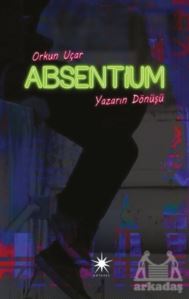 Absentium: Yazarın Dönüşü - 1