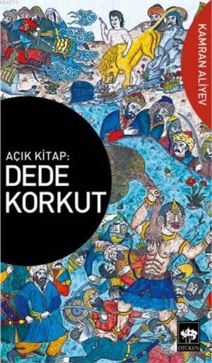 Açık Kitap: Dede Korkut - Ötüken Neşriyat