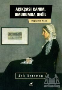 Açıkçası Canım, Umurumda Değil - Kara Karga Yayınları