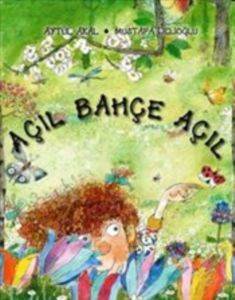 Açıl Bahçe Açıl - Uçanbalık Yayıncılık