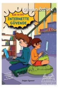 Ada İle Efe İnternette Güvende - Doğan Egmont Yayıncılık