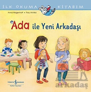 Ada İle Yeni Arkadaşı - İlk Okuma Kitabım - 1