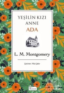 Ada - Yeşilin Kızı Anne 3 - Koridor Yayıncılık