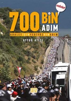 Adalet İçin 700 Bin Adım - Nota Bene Yayınları
