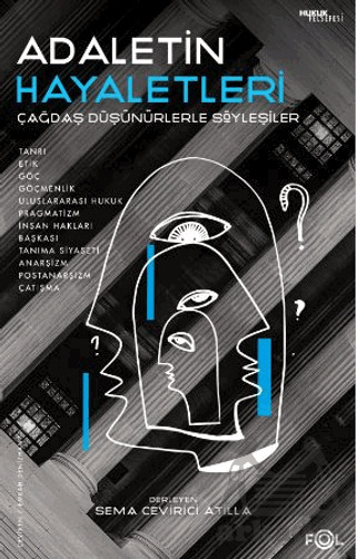 Adaletin Hayaletleri -Çağdaş Düşünürlerle Söyleşiler - Fol Kitap
