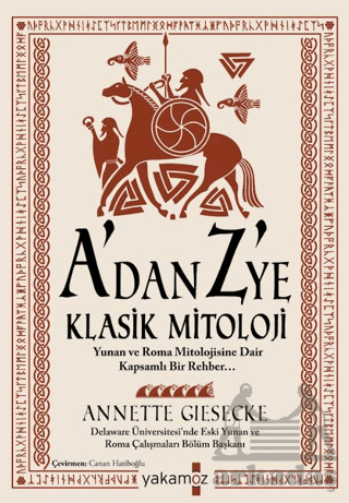 A'dan Z 'Ye Klasik Mitoloji - Yakamoz Yayınevi