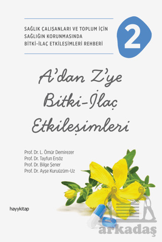 A’Dan Z’Ye Bitki-İlaç Etkileşimleri-2 - Hayykitap