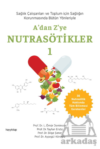 A'dan Z'ye Nutrasötikler-1 - Hayykitap