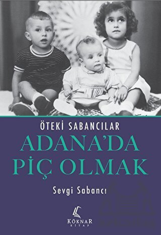 Adana’Da Piç Olmak - Köknar Kitap