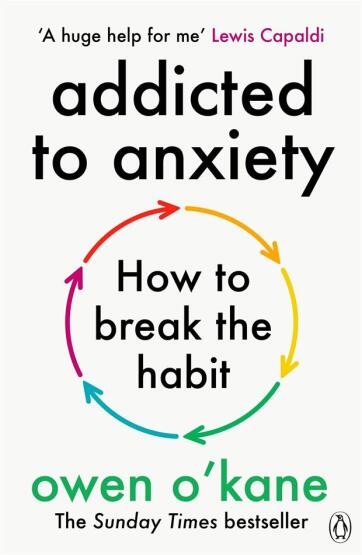 Addicted to Anxiety - Penguin Books UK