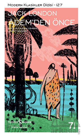 Ademden Önce - İş Bankası Kültür Yayınları