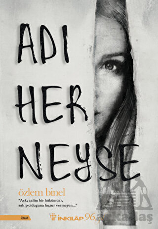 Adı Her Neyse - İnkılap Kitabevi