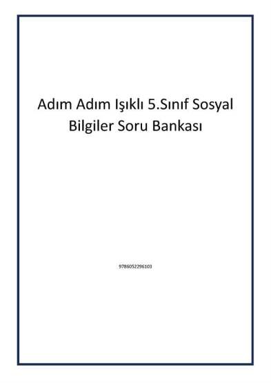 Adım Adım Işıklı 5.Sınıf Sosyal Bilgiler Soru Bankası - Işıklı Yayıncılık
