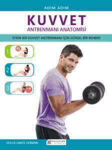 Adım Adım Kuvvet Antrenmanı Anatomisi - Akılçelen Kitaplar