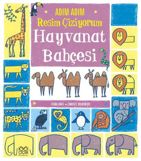 Adım Adım Resim Çiziyorum: Hayvanat Bahçesi - 1