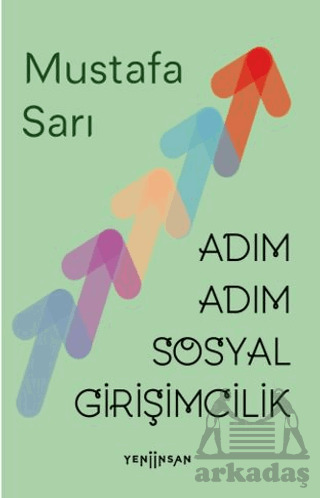 Adım Adım Sosyal Girişimcilik - Yeni İnsan Yayınevi