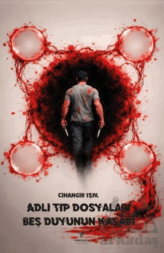 Adli Tıp Dosyaları – Beş Duyunun Kasabı - Theseus Yayınevi
