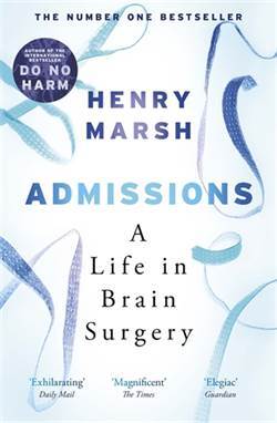 Admissions: A Life In Brain Surgery - W&N Publishing
