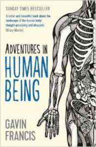 Adventures in Human Being - Profile Books
