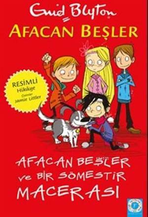 Afacan Beşler Ve Bir Sömestır Macerası - Artemis Yayınları