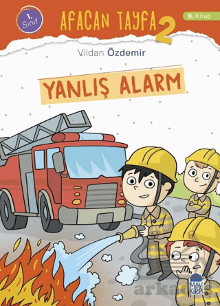 Afacan Tayfa 2 - Yanlış Alarm (1. Sınıf) - Mavi Kirpi Yayınları