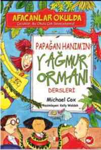 Afacanlar Okulda; Papağan Hanımın Yağmur Ormanı Dersleri - 1