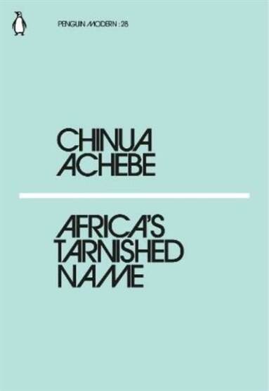Africa's Tarnished Name - Penguin Classics UK