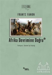 Afrika Devrimine Doğru - Sel Yayıncılık