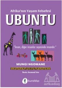 Afrika’Nın Yaşam Felsefesi Ubuntu - Kuraldışı Yayınevi
