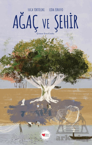 Ağaç Ve Şehir - Can Çocuk Yayınları