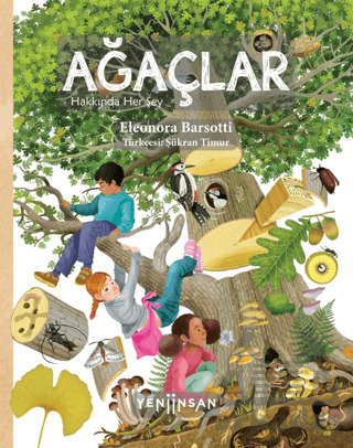 Ağaçlar Hakkında Her Şey - Yeni İnsan Yayınevi