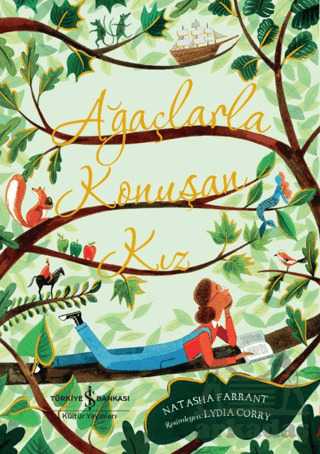 Ağaçlarla Konuşan Kız - İş Bankası Kültür Yayınları