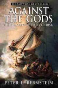 Against the Gods: The Remarkable Story of Risk - 1