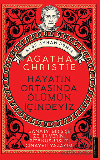 Agatha Christie-Hayatın Ortasında Ölümün İçindeyiz - Destek Yayınları