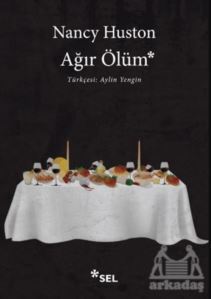 Ağır Ölüm - Sel Yayıncılık