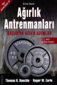 Ağırlık Antrenmanları Başarıya Giden Adımlar - Spor Yayınevi