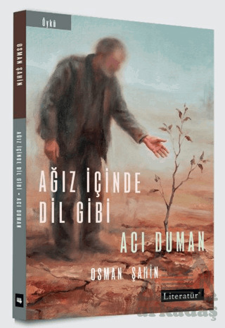 Ağız İçinde Dil Gibi / Acı Duman - Literatür Yayıncılık