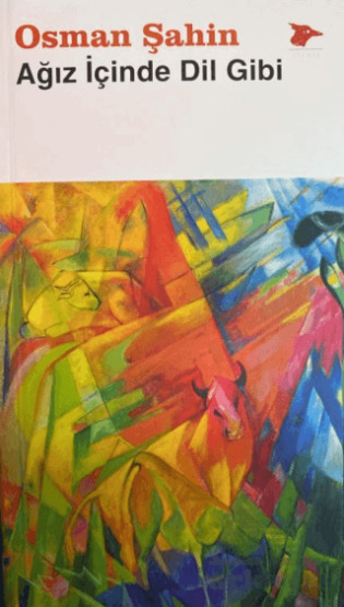 Ağız İçinde Dil Gibi - Alakarga Sanat Yayınları