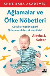 Ağlamalar Ve Öfke Nöbetleri - Doğan Kitap