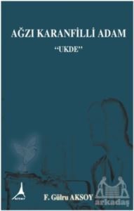 Ağzı Karanfilli Adam ''Ukde'' - Alter Yayıncılık