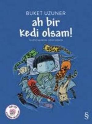 Ah Bir Kedi Olsam! - Everest Yayınları