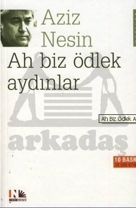 Ah Biz Ödlek Aydınlar - Nesin Yayınları